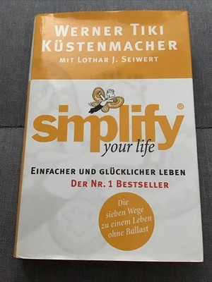 simplify your life: Einfacher und glücklicher leben von ... | Buch | Zustand gut