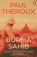 Paul Theroux Burma Sahib (Paperback) (UK IMPO...