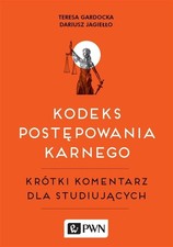 Kodeks postepowania karnego. Krótki komentar...