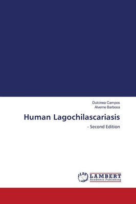Dulcinea Campos (u. a.) | Human Lagochilascariasis | Taschenbuch | Englisch