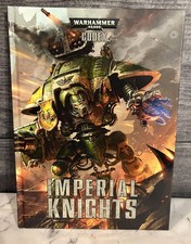 WARHAMMER 40K CODEX IMPERIAL KNIGHTS HARDCOVER 7TH EDITION GAMES WORKSHOP