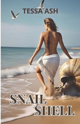 Snail Shell by Tessa Ash Paperback Book