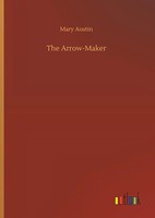 Mary Austin | The Arrow-Maker | Buch | Englisch (2019) | 100 S. | Outlook Verlag