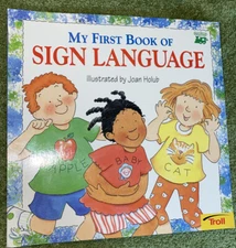 My First Book of Sign Language by Joan Holub (1998, Trade Paperback)