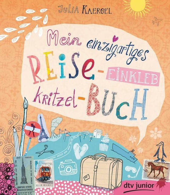 Mein Einzigartiges Reise-einkleb-kritzel-buch - Julia Kaergel -
