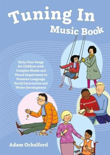Thumbnail - Tuning In Music Book: Sixty-four Songs For Children With Complex Needs
