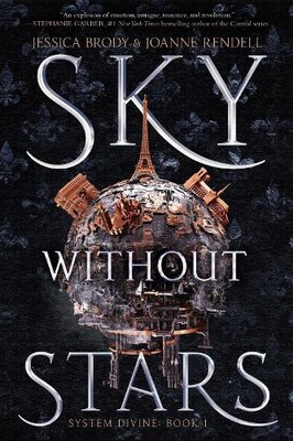 Joanne Rendell Jessica Brody Sky Without Stars (Taschenbuch) (US IMPORT)
