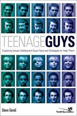 Teenage Guys: Exploring Issues Adolescent Guys Face and Strategies t - VERY GOOD
