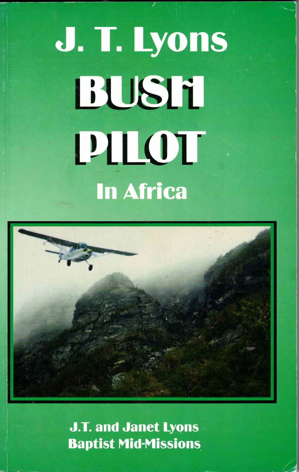 Bush Pilot in Africa by J.T. Lyons eBay
