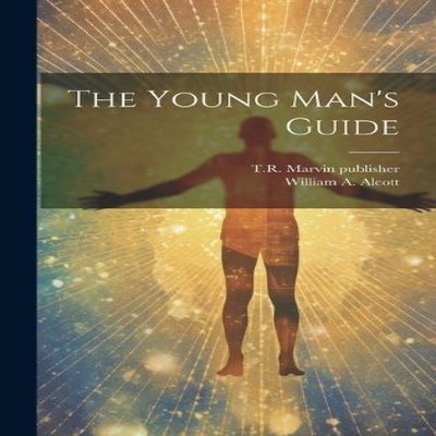 The Young Man's Guide Creative Media Partners LLC Hardcover Creat
