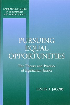 Pursuing Equal Opportunities: The Theory and Practice of Egalita