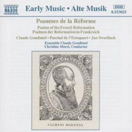 Ensemble Claude Goudimel/Morel Psalms of the French Reformation (CD) Album