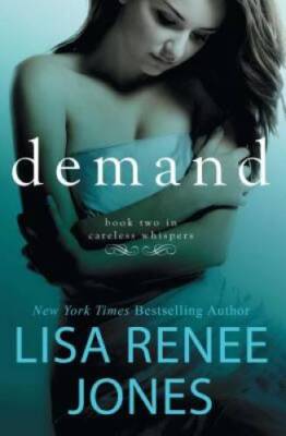 Demand: Inside Out (Careless Whispers) - Paperback By Jones, Lisa Renee - GOOD