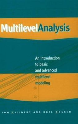 Multilevel Analysis: An Introduction to Basic and Advanced Multilevel Modeling