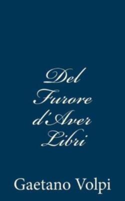 Del Furore D'aver Libri