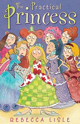The Practical Princess,Rebecca Lisle, Joelle Dreidemy