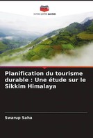 Swarup Saha | Planification Du Tourisme Durable : Une éTude Sur Le Sikkim...