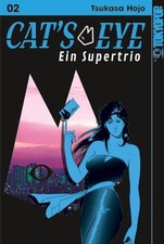 Cats Eye - Ein Supertrio 02 | Tsukasa Hojo | ...