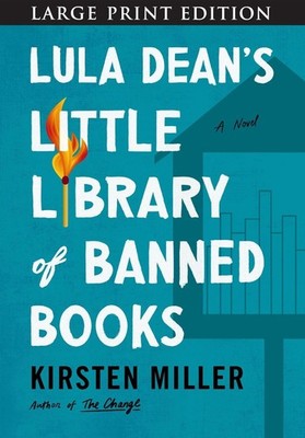 Lula Dean's Little Library of Banned Books by Kirsten Miller Paperback Book