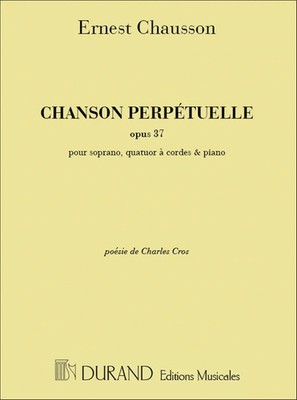 Chanson Perpetuelle, Opus 37 | Partition | Ernest Chausson | Partitur + Stimmen