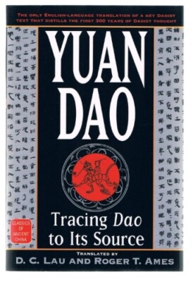 Yuan Dao: Tracing Dao to Its Source  by D. C. Lau [9780345425683]