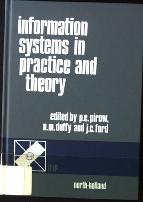 Information Systems in Practice and Theory Ford, John C., Peter C. Pirow and Nei