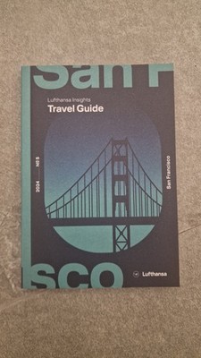 Lufthansa Insights Travel Guide San Francisco (aus First Class-Lounge)