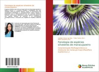 Clotildes Neves Da Silva | Fenologia De EspéCies Silvestres De Maracujazeiro