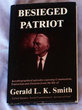 Besieged Patriot Autobiography of Gerald L.K. Smith 1st Ed HCDJ Christian Racist