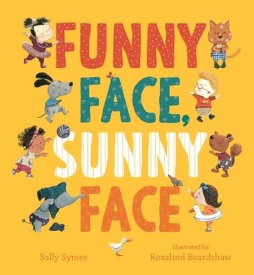 Sally Symes Funny Face, Sunny Face (Kartonbuch)