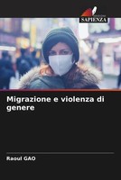 Raoul Gao | Migrazione E Violenza Di Genere | Taschenbuch | Italienisch (2022)