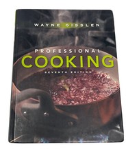Professional Cooking by Mary Ellen Griffin and Wayne Gisslen (2010, Hardcover)