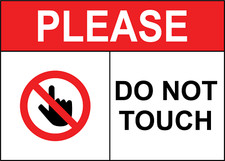 PLEASE DO NOT TOUCH 3| Laminated Vinyl Decal Sticker Label