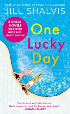 One Lucky Day: 2-in-1 Edition with Head Over Heels and Lucky in Love by 