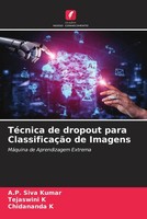A. P. Siva Kumar (U. A.) | TéCnica De Dropout Para ClassificaçãO De Imagens