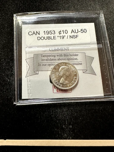 1953  Double "19" NSF;  Coin Mart Graded Canadian Ten ¢10 Cent**AU-50**