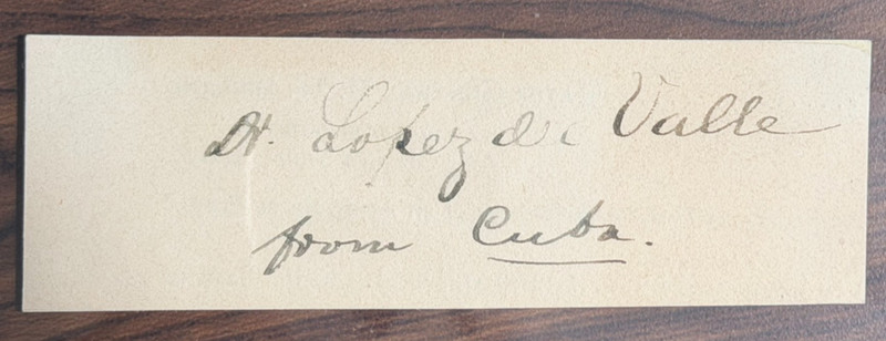 Clip signature (1.5x4)" Dr. José Antonio López del Valle (1875–1937) Cuban