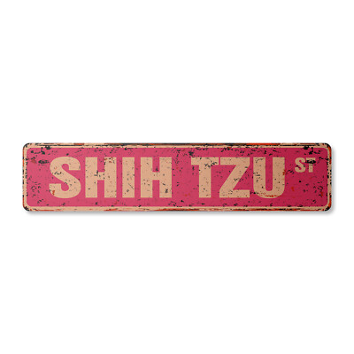 SHIH TZU Vintage Street Sign dog lover great idea walker| Indoor/Outdoor