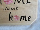 Small Home Sweet home sign wood with black letters and roses — photo 6