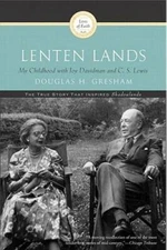 Lenten Lands: My Childhood with Joy Davidman and C.S. Lewis - Paperback - GOOD