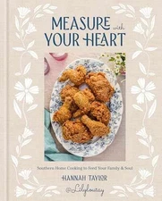 Measure with Your Heart: Southern Home - Hardcover, by Taylor Hannah - Very Good