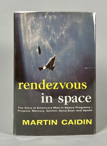 1962 Rendezvous In Space, Martin Caidin HCDJ 1st Ed, NASA Mercury Gemini Apollo