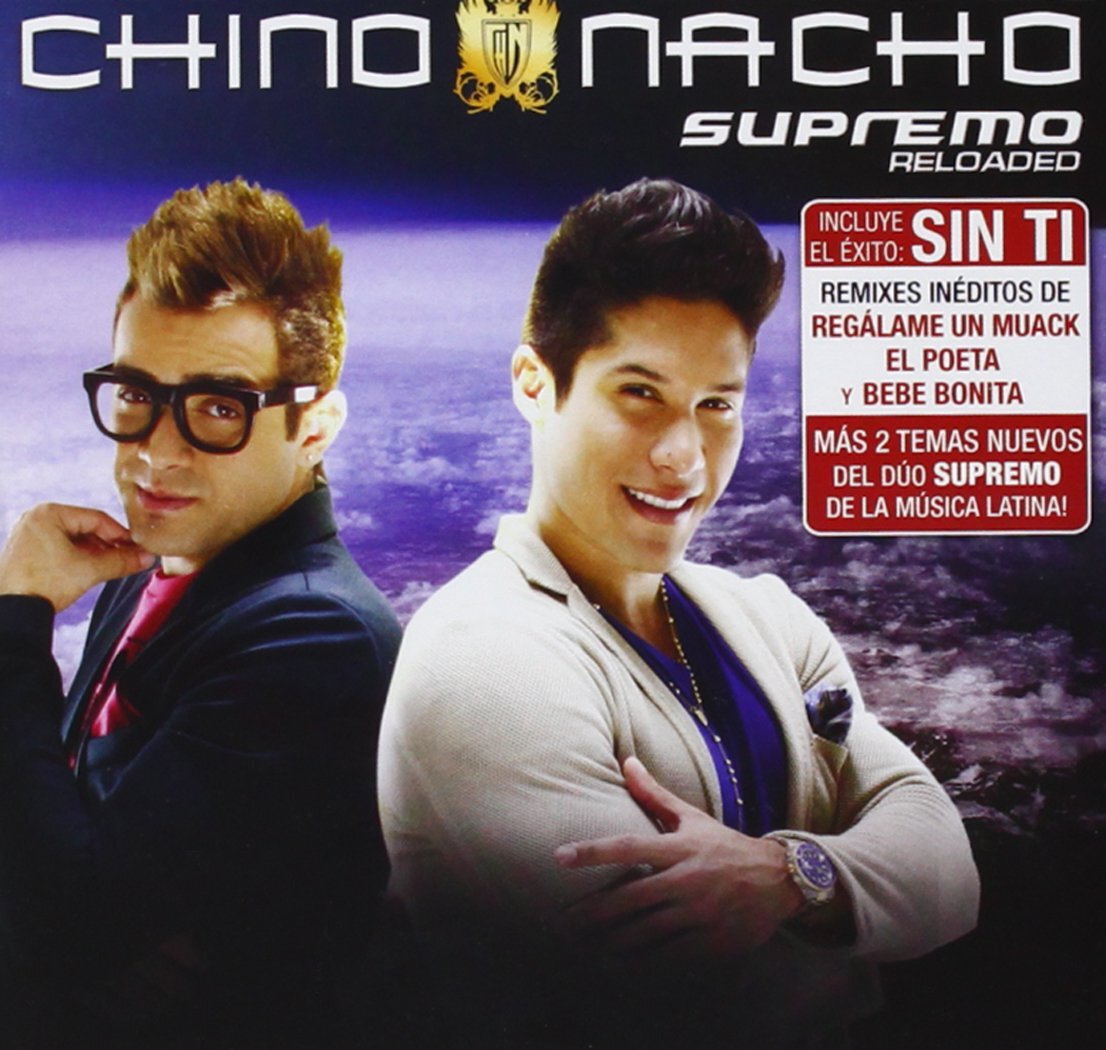 Chino Y Nacho Supremo Reloaded (CD)