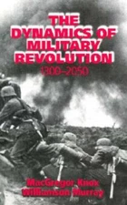 The Dynamics of Military Revolution, 1300-2050 - Hardcover - GOOD