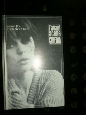 L'avant-scene Cinema - No 309 : Jacques Bral - Exterieur nuit Beylie, Claude :