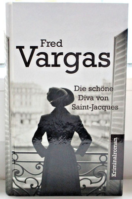 Buch Fred Vargas Die schöne Diva von Saint-Jacques Lingen Krimi Gebunden 2013