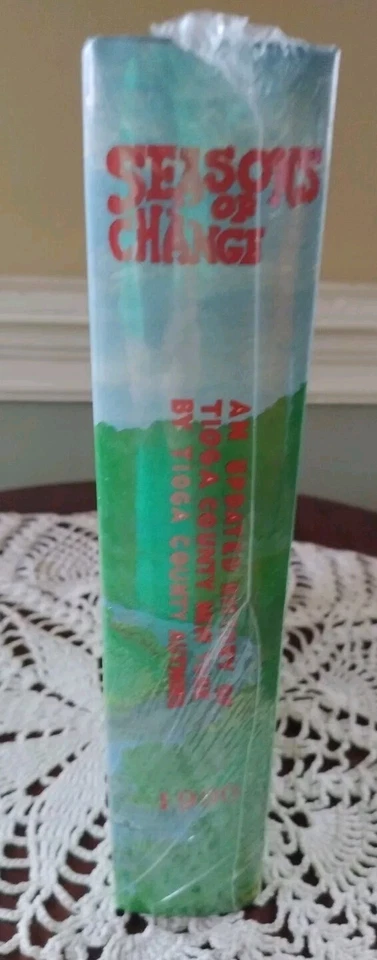 SEASONS OF CHANGE ~ AN UPDATED HISTORY OF TIOGA COUNTY NEW YORK ~ HISTORICAL - Image 4 of 4