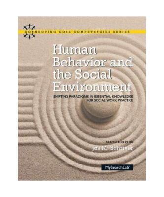 Human Behavior and the Social Environment: Shifting Paradigms in Essential Knowl