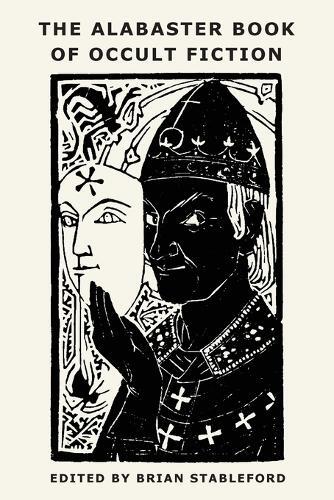 Jules Bois Jean Richepin The Alabaster Book of Occult Fiction (Tascabile)