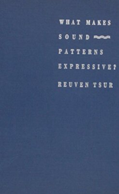 Was macht Klangmuster ausdrucksstark?: Die poetische Art der Sprachwahrnehmung von